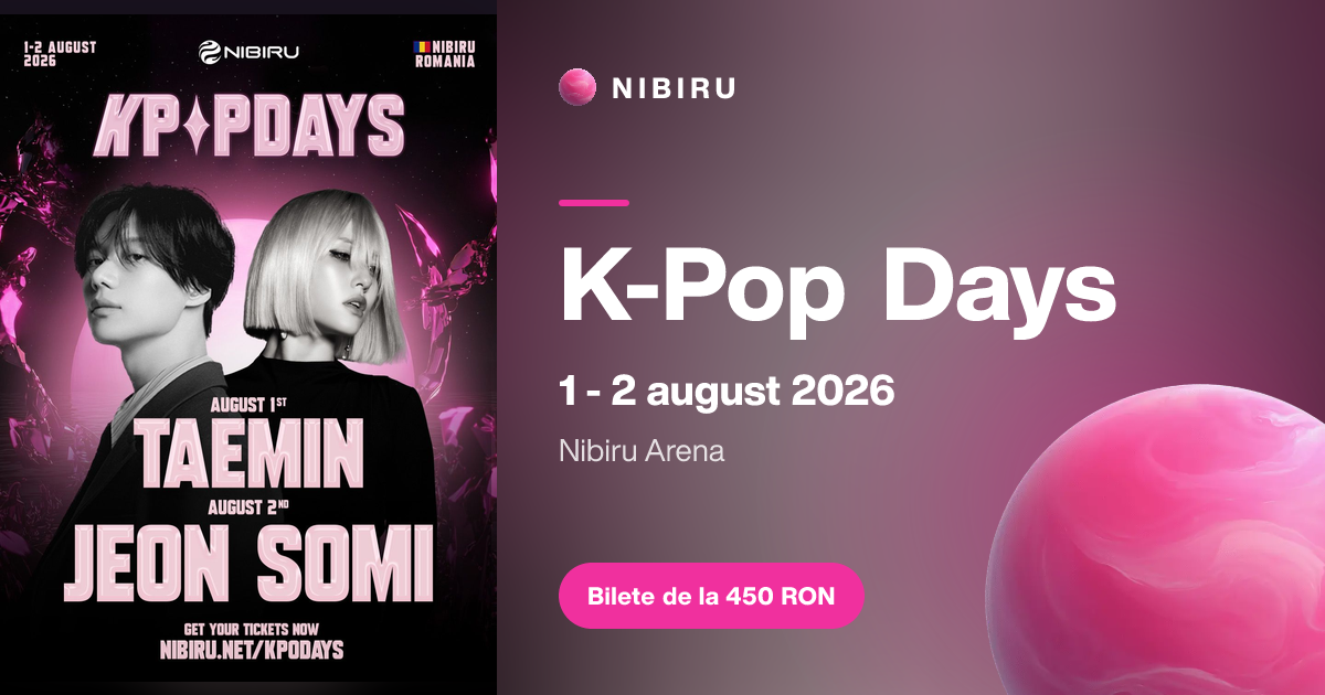 K-POP・アジア ONE FINE DAY 2024[Vol 1 & 2] A ver. K-Pop Days - 1 - 2 august 2026 - Bilete de la 450 RON